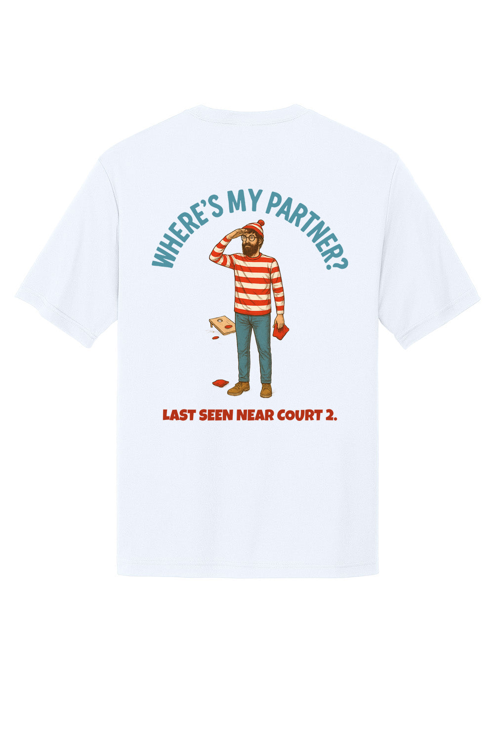 WHERE’S MY PARTNER? Cornhole Tee
